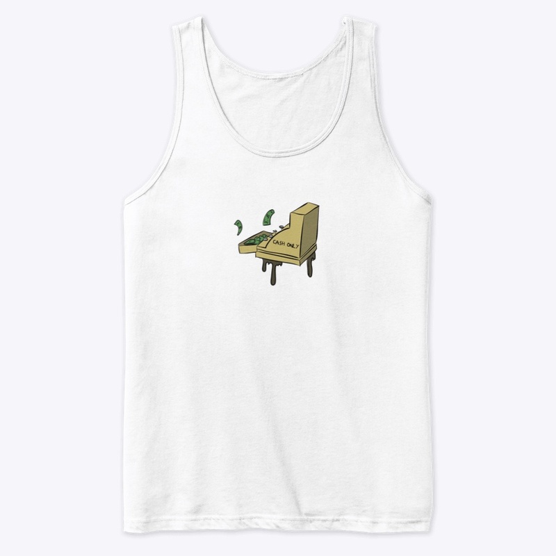 Ca$h Only Tank 