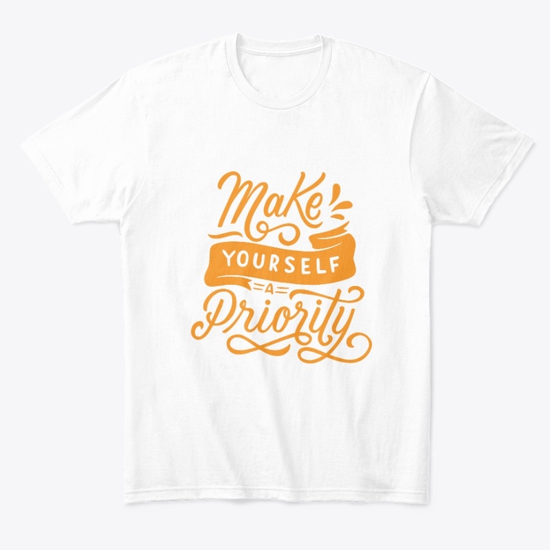 MAKE YOURSELF A PRIORITY