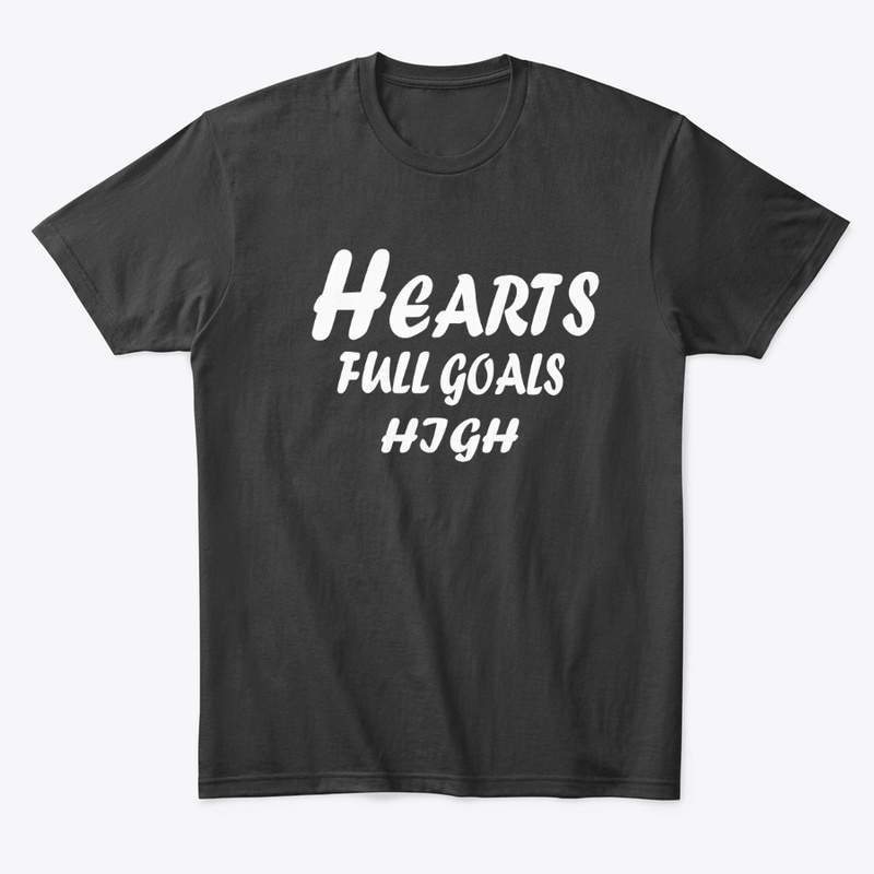 Hearts Full, Goals High