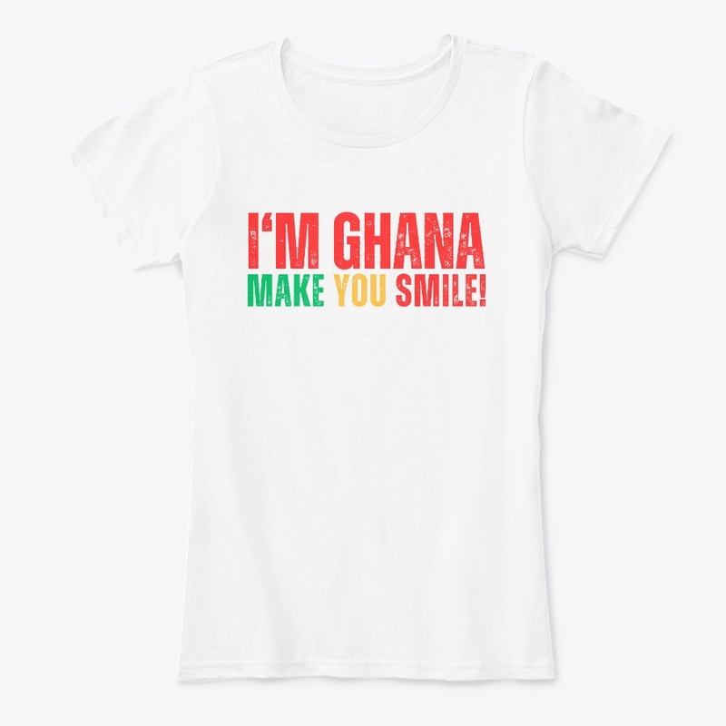 I.m Ghana Make You Smile