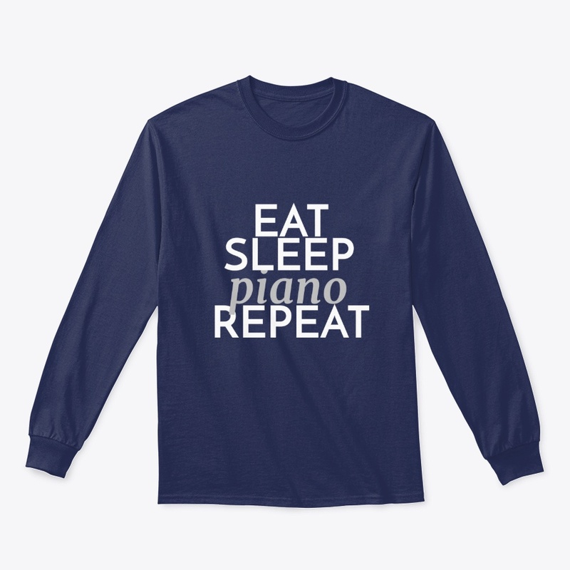 Eat Sleep Piano Repeat