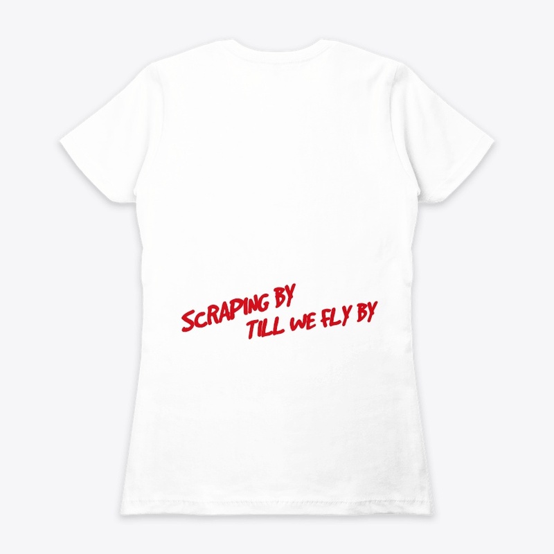 SCRAPING BY FEMALE TEE