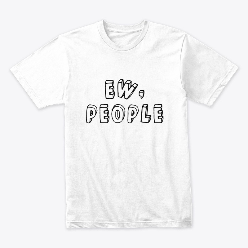 Introvert t-shirt - Funny Ew, people