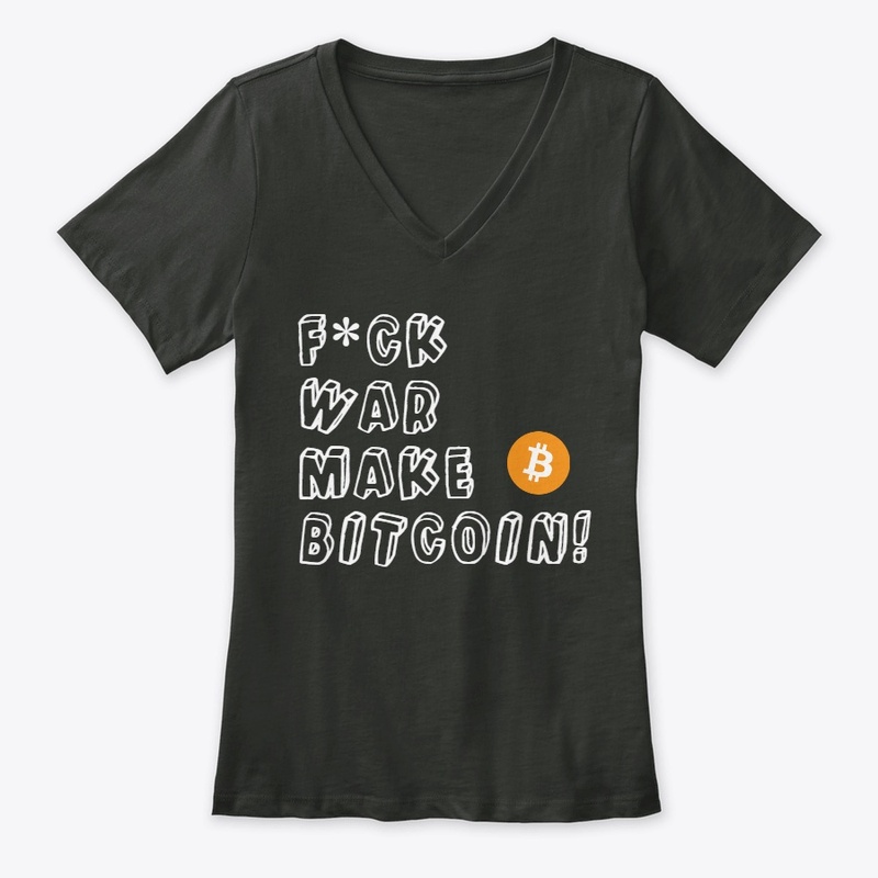 F*** War Make Bitcoin Alt