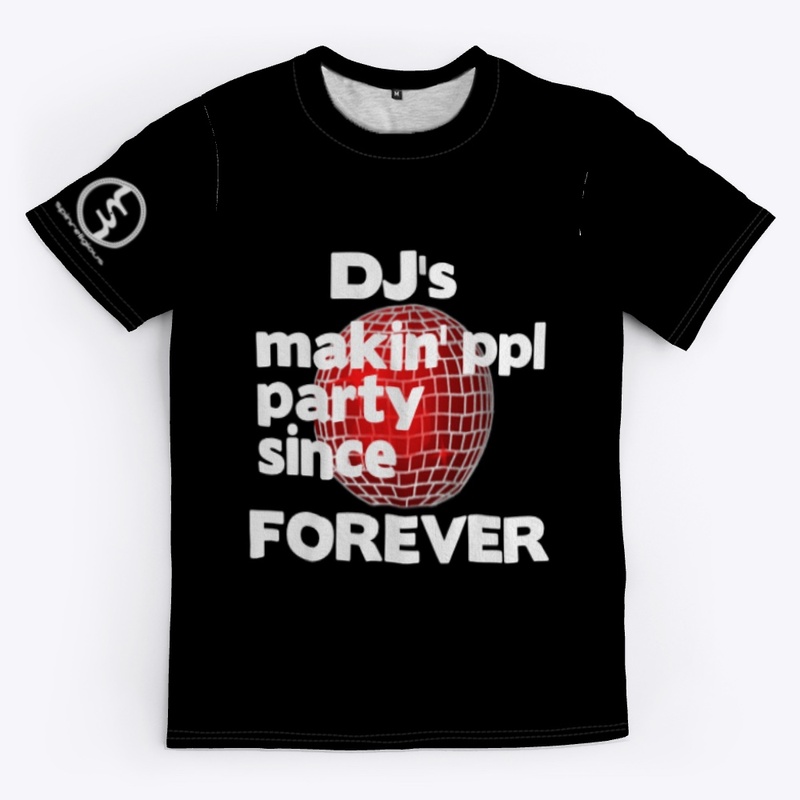 Dj's makin' ppl party since FOREVER