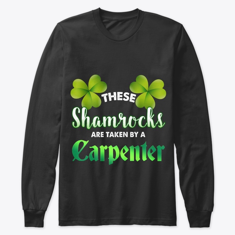 These Shamrocks Are Taken By A Carpenter