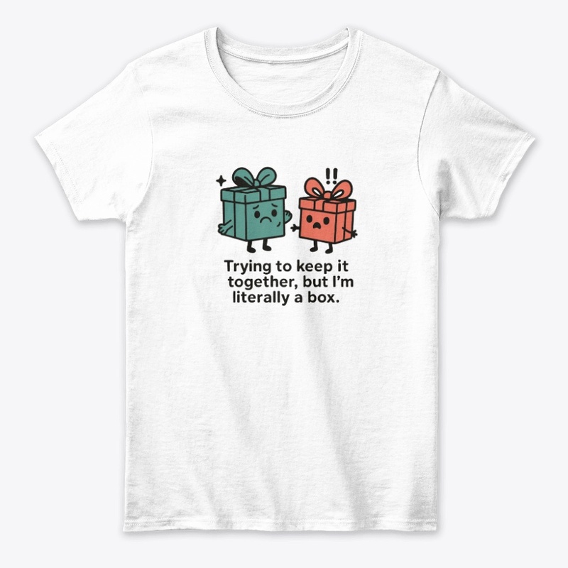 Trying to Keep It Together I’m a Box