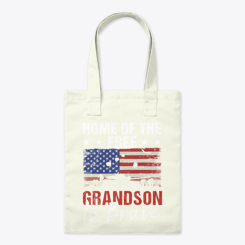 My Grandson Is Brave Home Of The Free