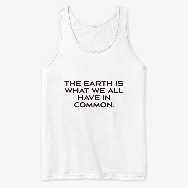 the earth is all we have in common