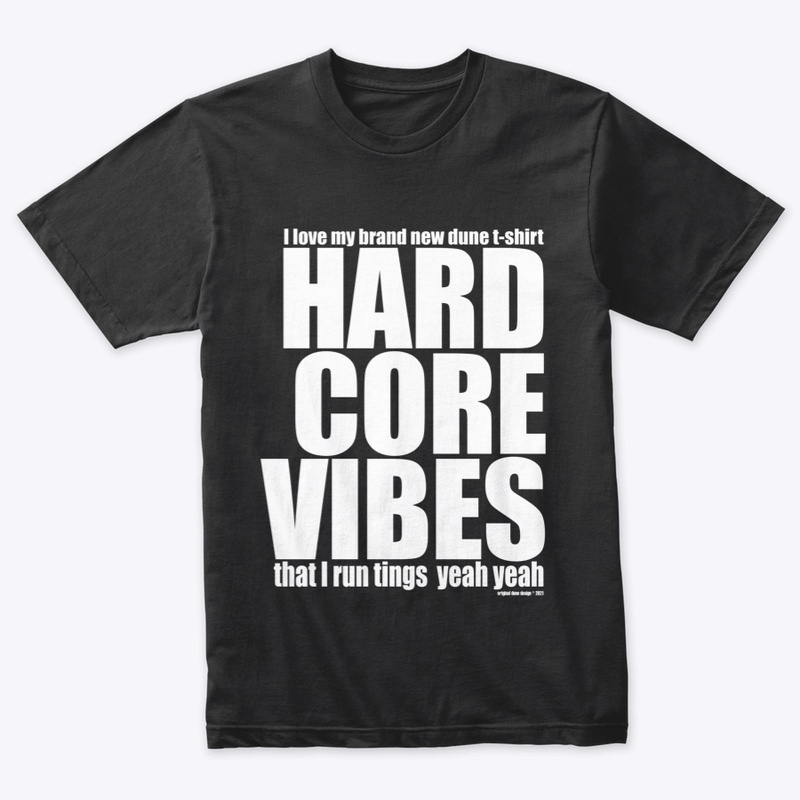 HardCore Vibes T-Shirt 2021