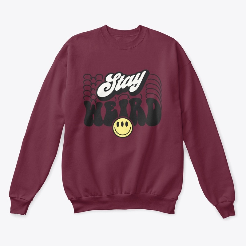 Stay Weird