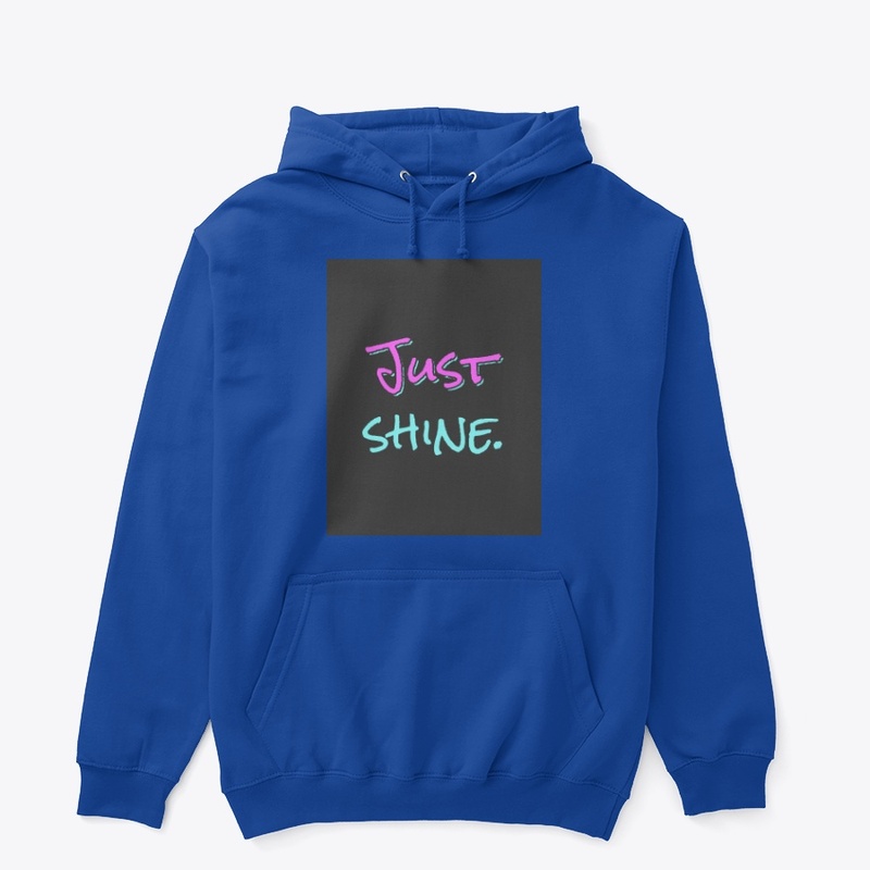 JUST SHINE