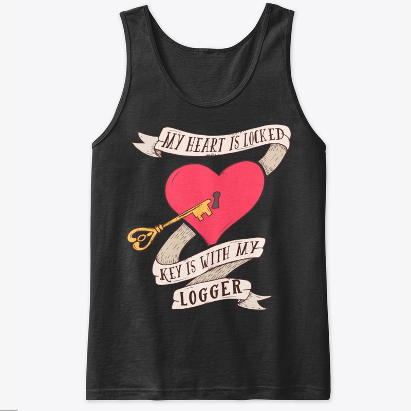 Heart Is Locked Key Is With My Logger
