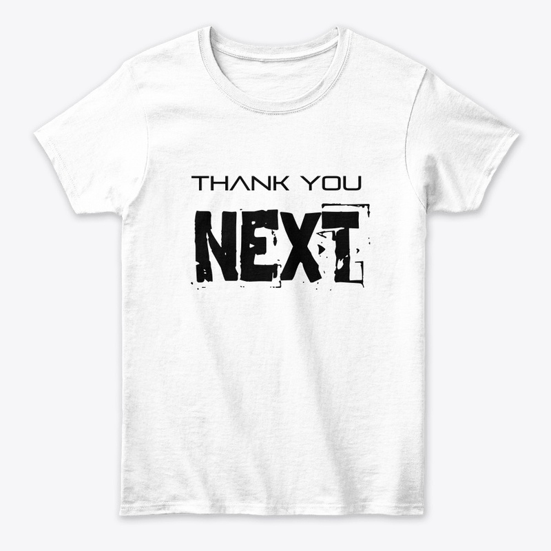 Thank You Next T-Shirt
