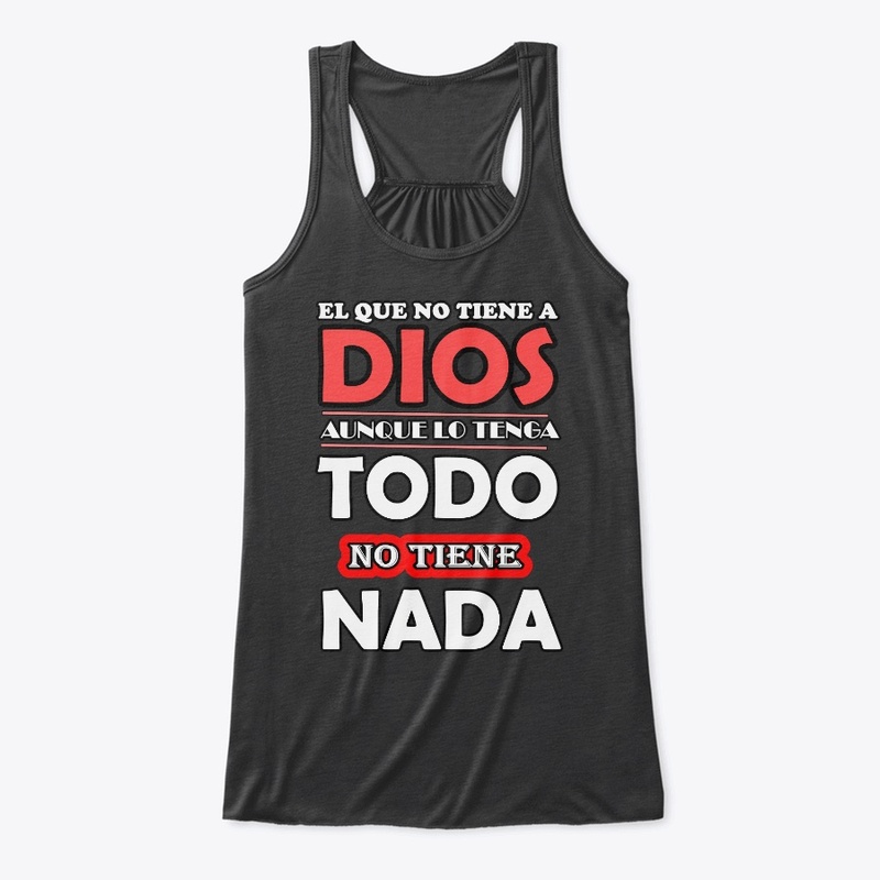 El que no tiene a Dios, no tiene nada