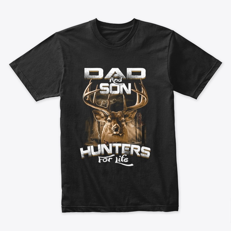 Dad And Son Hunters For Life