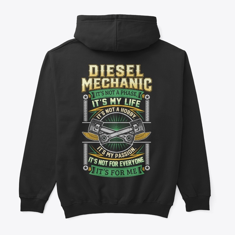 Diesel Mechanic It's Not A Phase