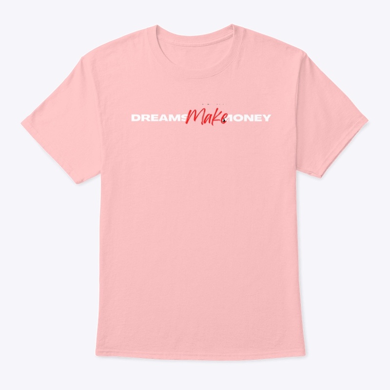 Dreams Make Money