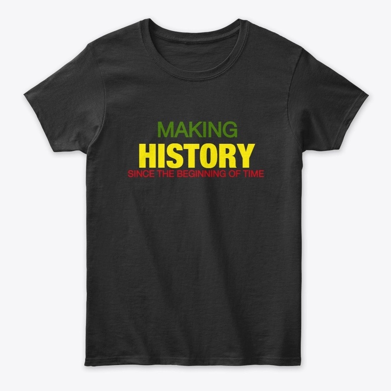 MAKING HISTORY