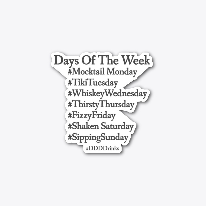 DDDDrinks Days Of The Week
