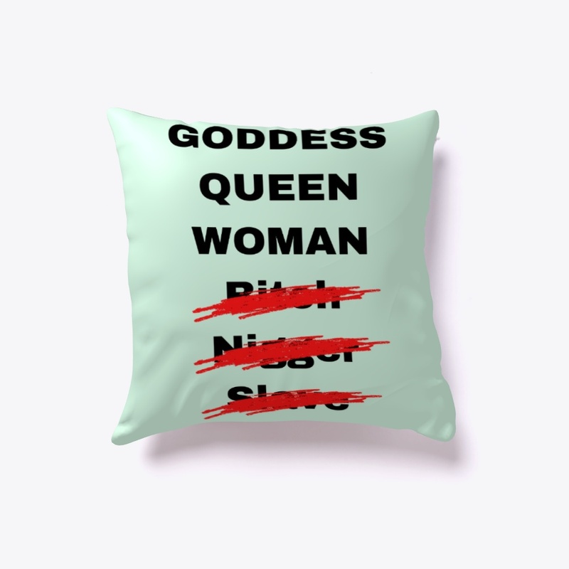 Goddess, Queen, Woman! That's It!