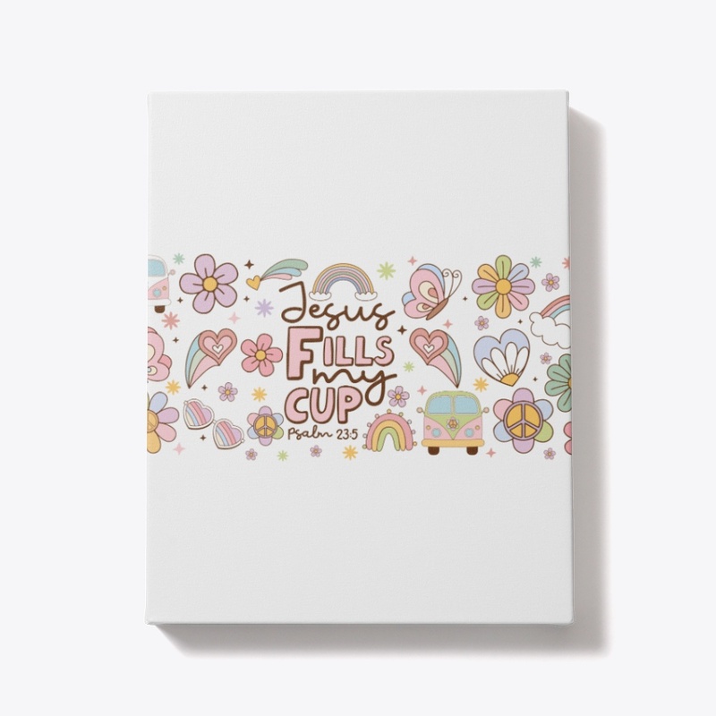 Jesus Fills My Cup