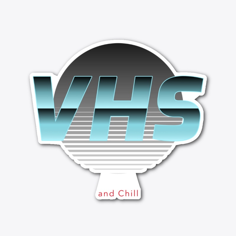VHS And Chill  Meme 80s Retro Nostalgia 