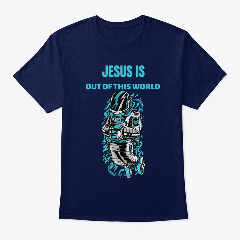 Jesus is out of this World
