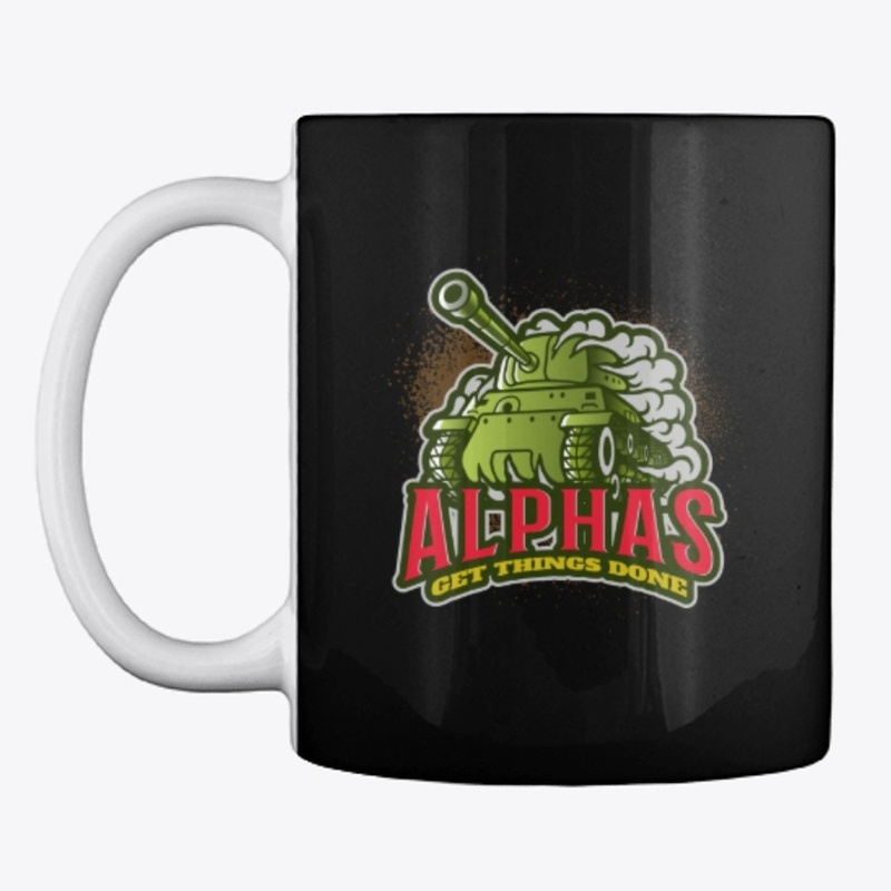 Alphas Get Things Done with Big Tanks