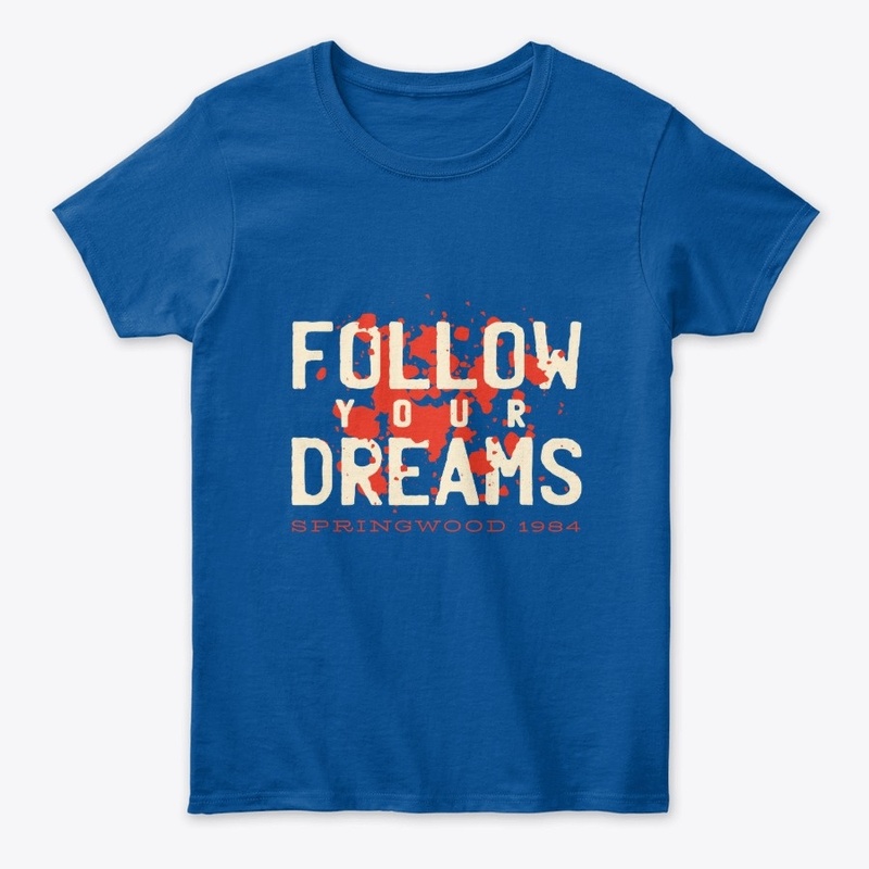 Follow your Dreams