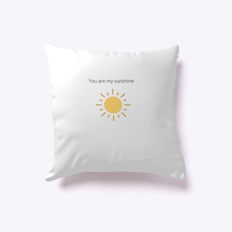 You are my sunshine
