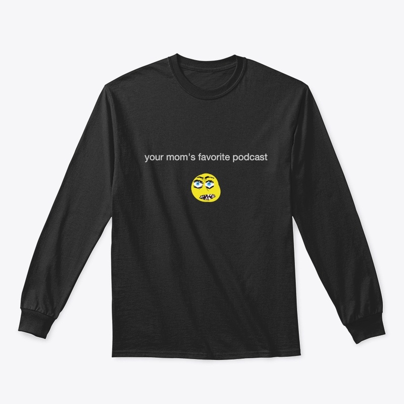 Your Moms Favorite Podcast