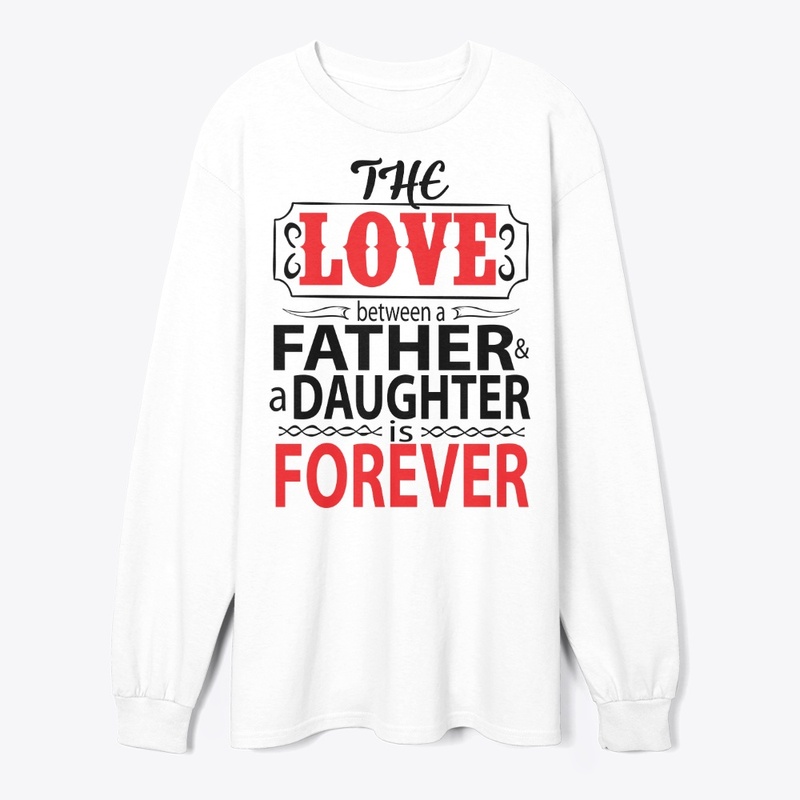 Love from father for daughter is forever