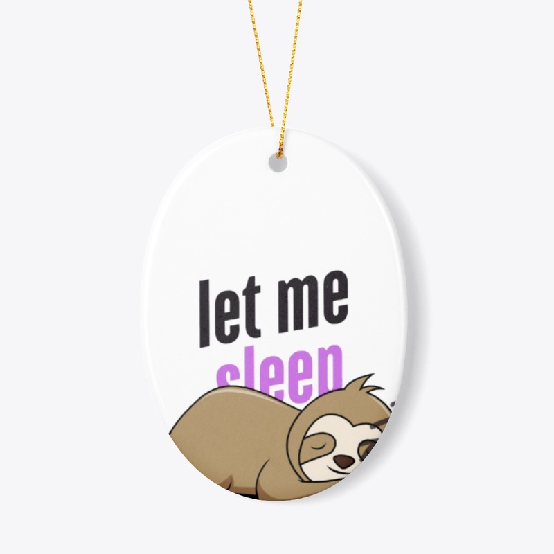 let me sleep 😴
