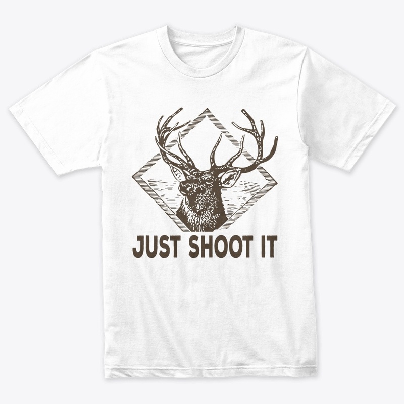 Just Shoot It hunting T-shirt 
