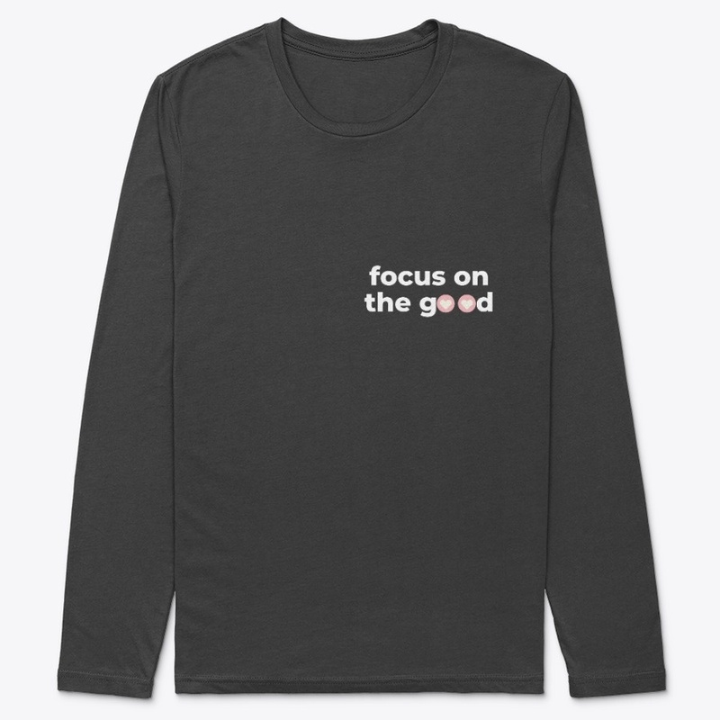 Focus on The Good