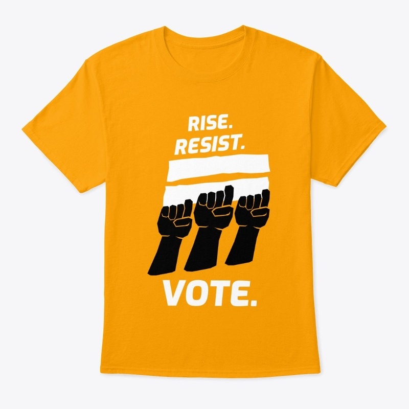Rise. Resist. Vote