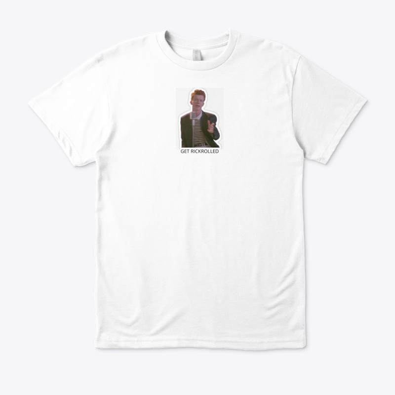 Rickroll T-shirts