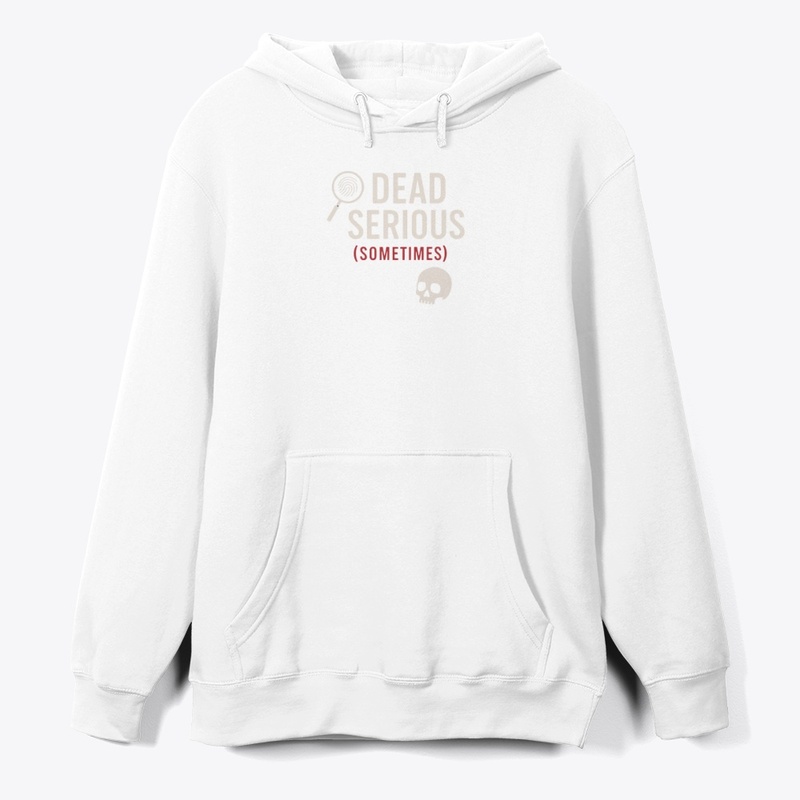 Dead Serious (Sometimes)