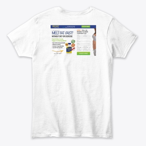 One Shot Keto Pro Reviews White T-Shirt Back
