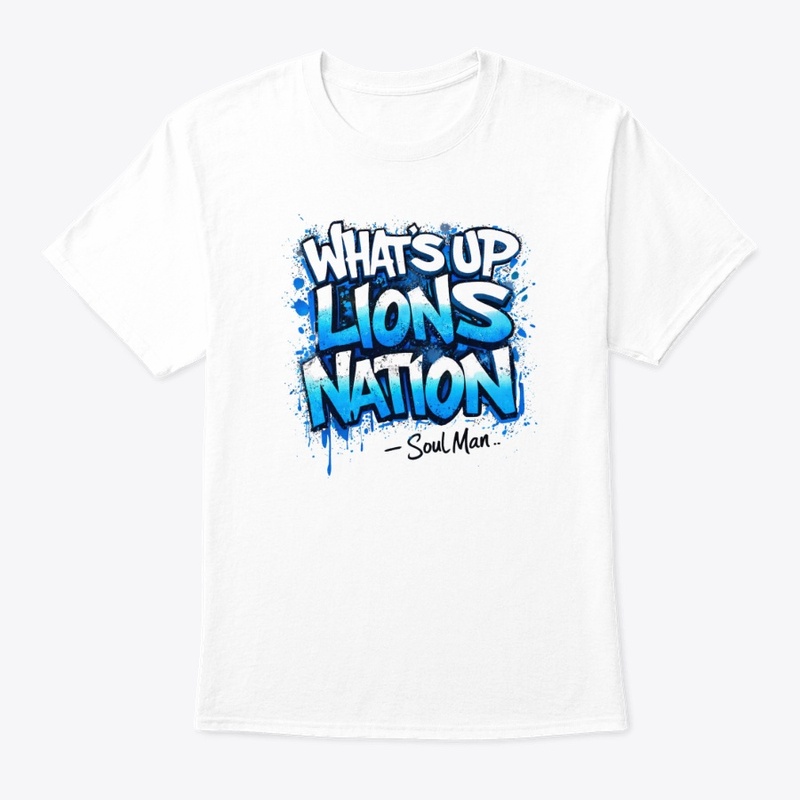 What’s Up Lions Nation SoulMan Tee