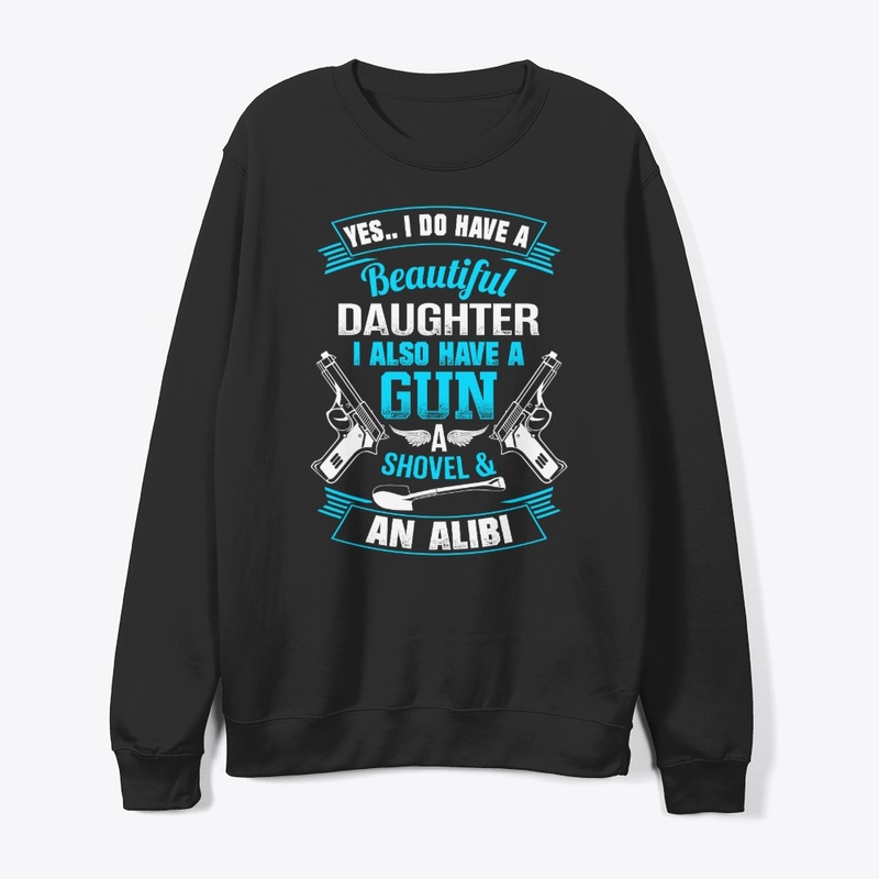 Daughter, Gun, Shovel & Alibi