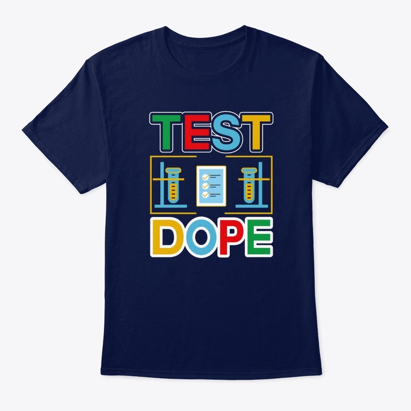 Test Dope -Typography T Shirt