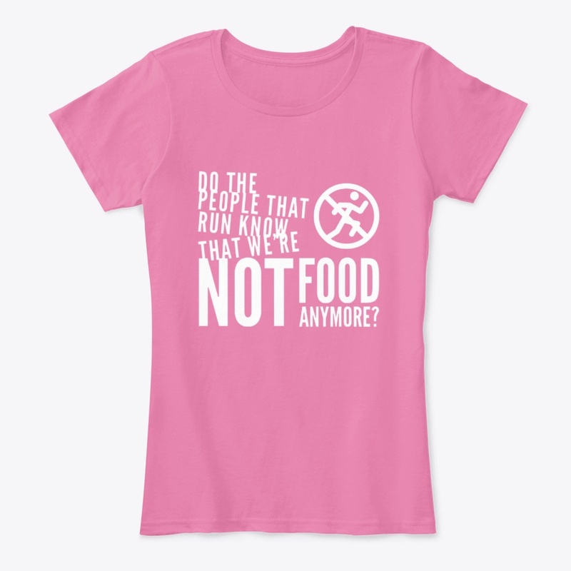 Do People That Run Know We Not Food WHT