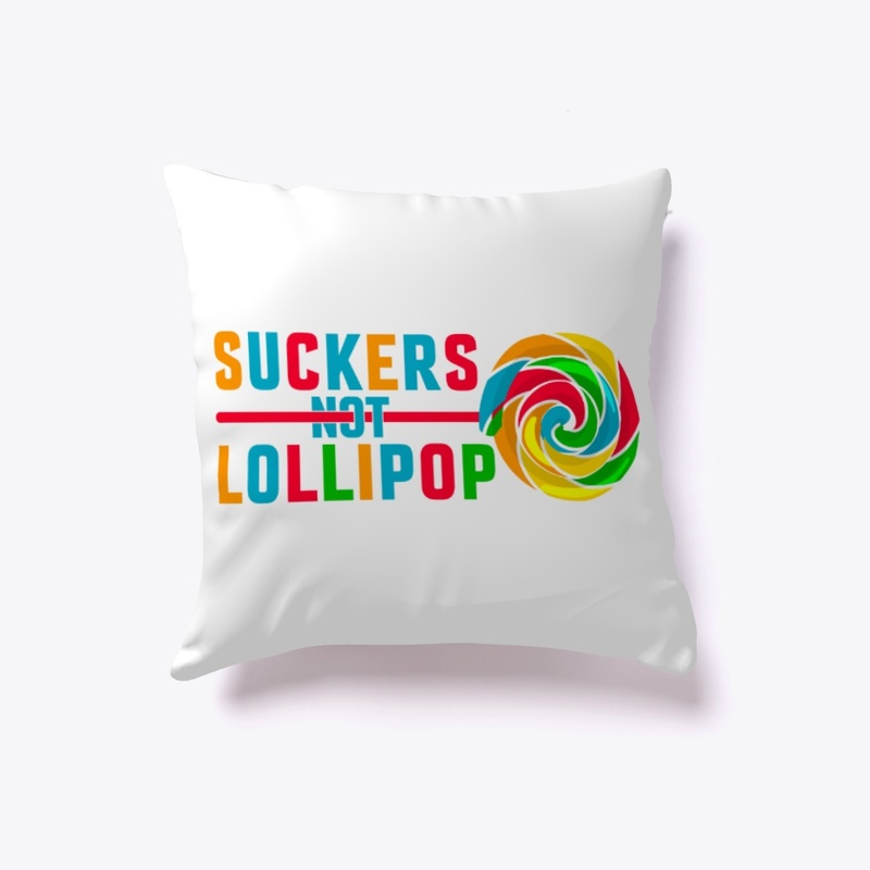 Suckers Not Lollipop Tee
