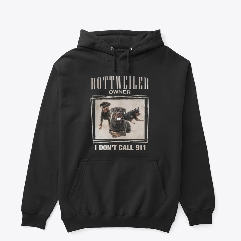 Rottweiler Owner I don't call 911