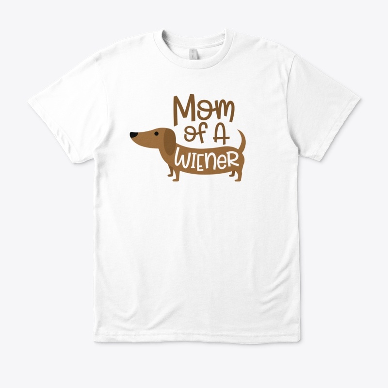 Mom Of A Wiener