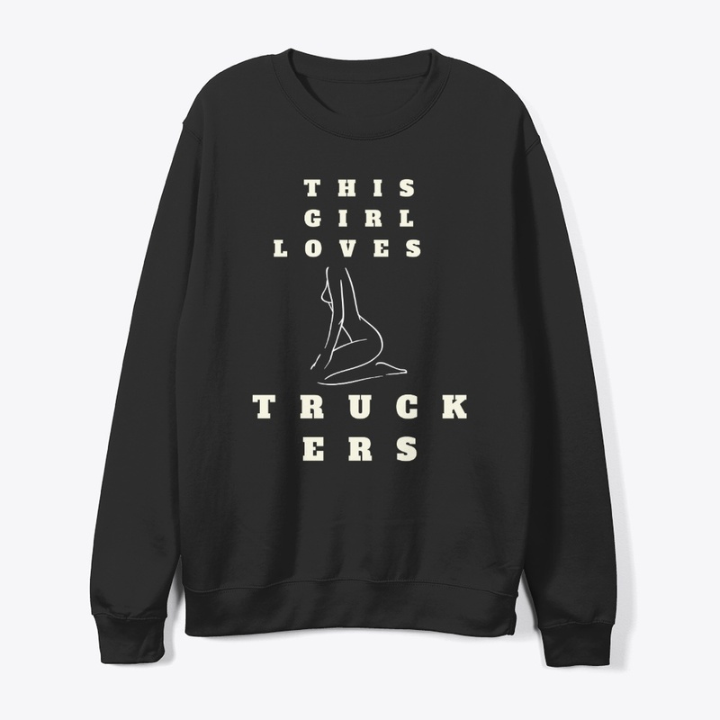 This Girl Loves Truckers T-Shirt