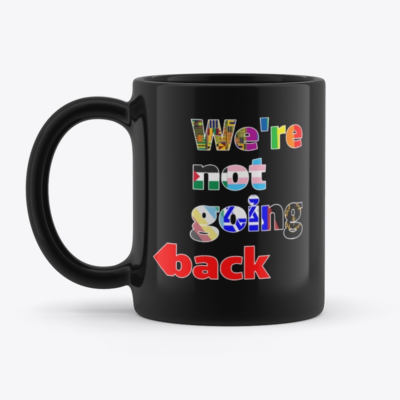 Not Going Back Multi white outline