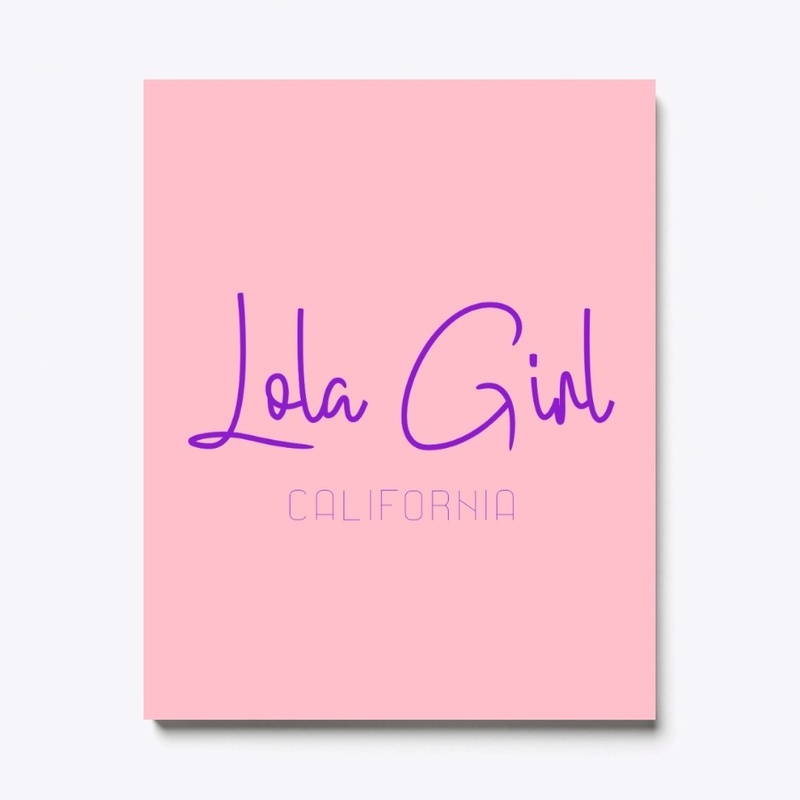 LOLA GIRL CALIFORNIA MERCH SHOP